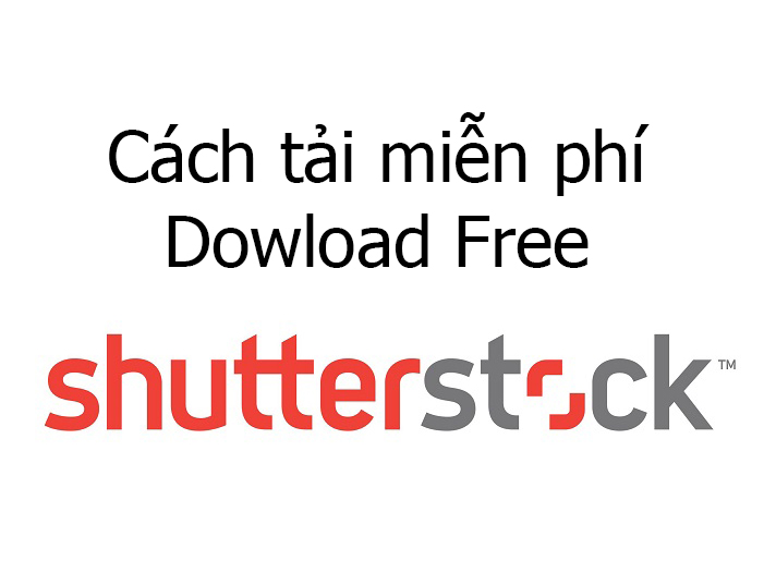 Tổng hợp cách tải ảnh Shutterstock miễn phí